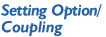 Setting Option_Coupling